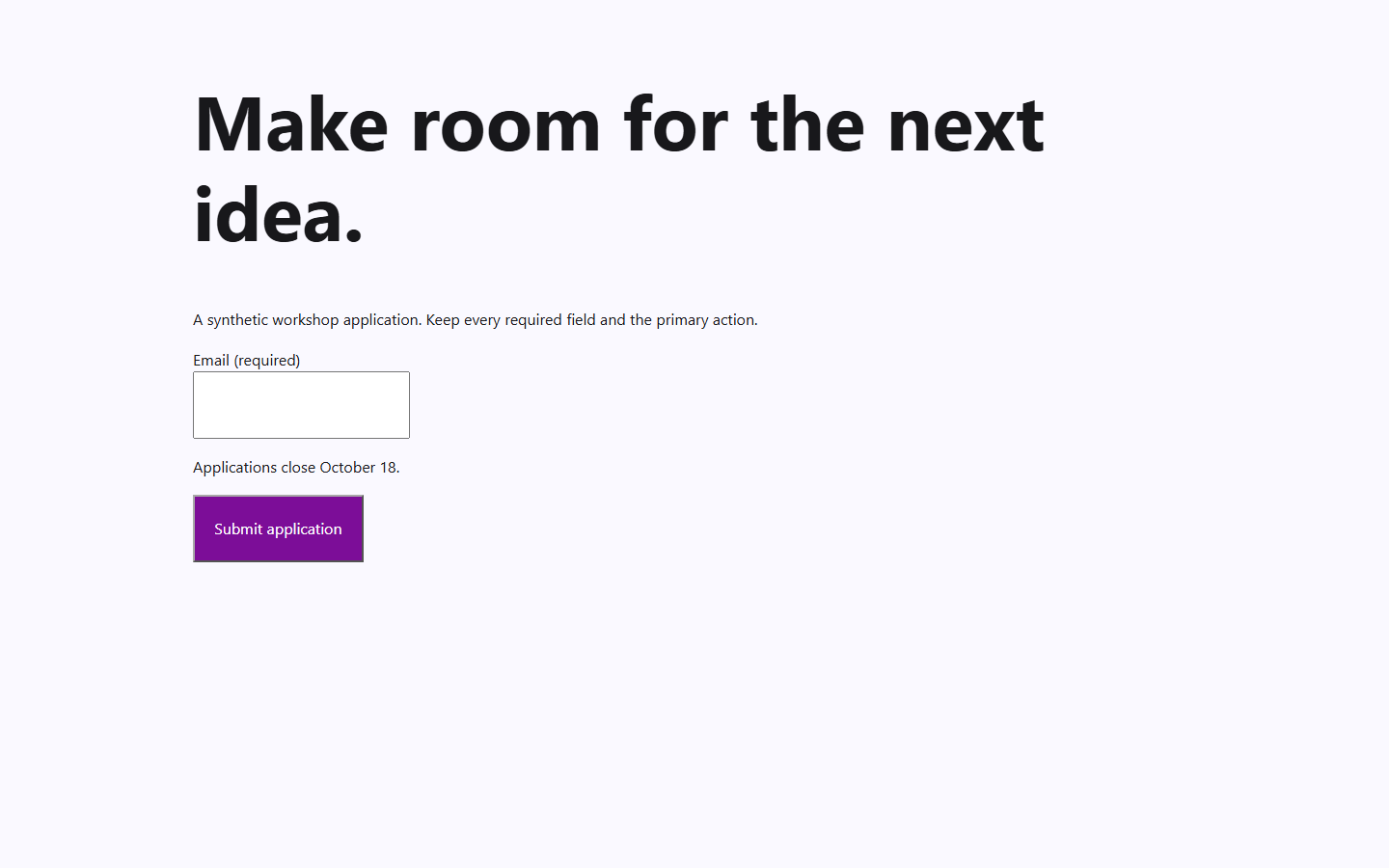 Bolder workshop application with larger display hierarchy and roomier spacing